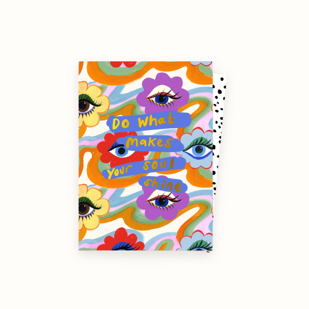 Do What Makes Your Soul Shine Card