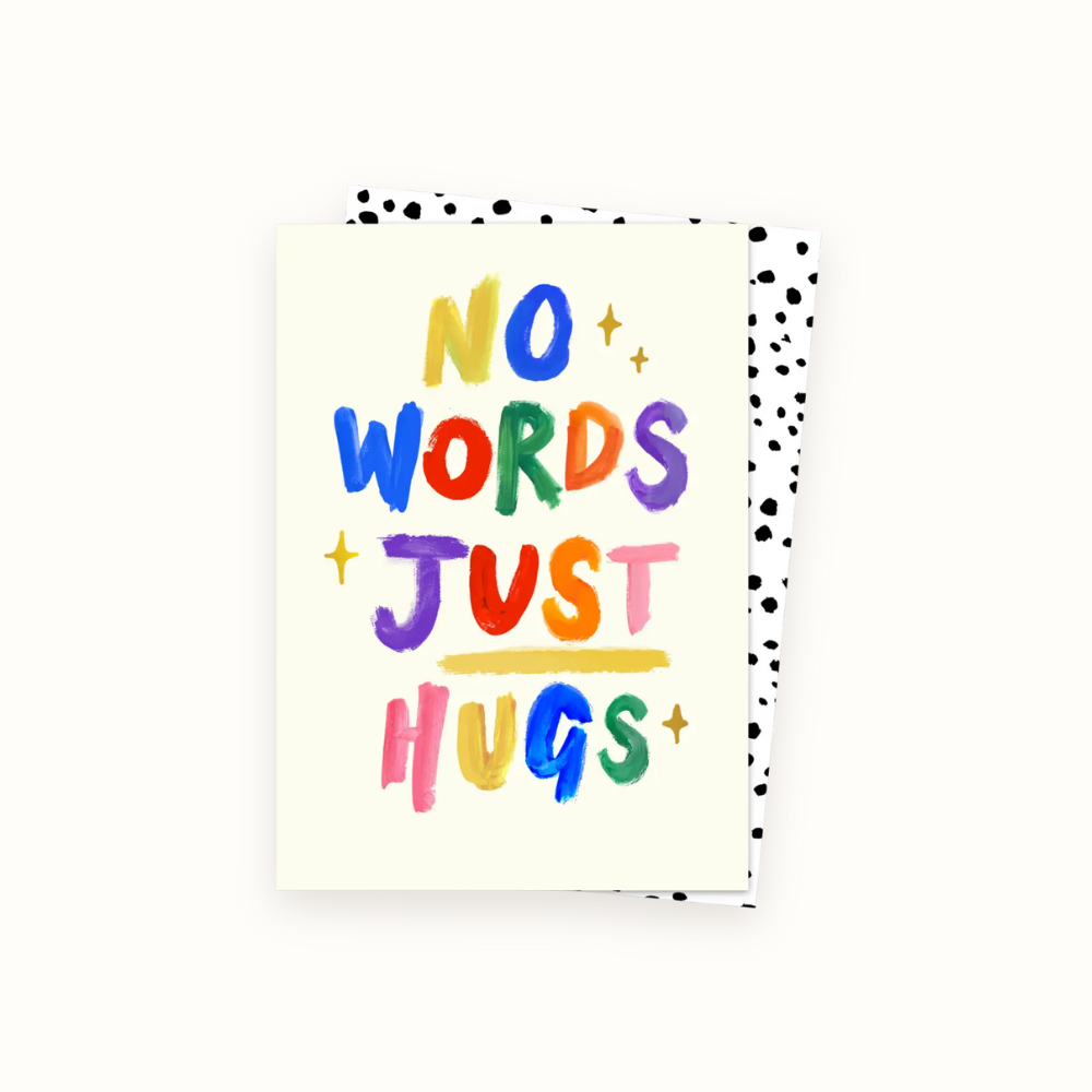 No Words Just Hugs Card